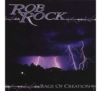 Rock, Rob - Rage of Creation