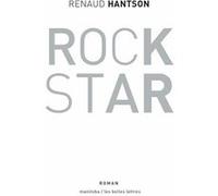 Rock Star Renaud Hantson (Auteur), Laurent Karila (Préface)