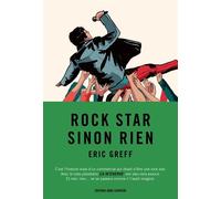 Rock star sinon rien - Eric Greff - Anne Carriere Eds - broché - Roman