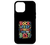 Rock The Test Dont Stress Dont Stress Dont Funny Motivational Saying Coque pour iPhone 12 Pro Max
