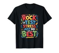 Rock The Test Dont Stress Dont Stress Dont Funny Motivational Saying T-Shirt