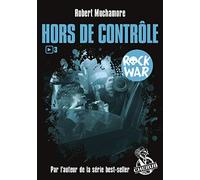 Rock war: Hors de contrôle (3)