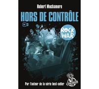 Rock war Hors de contrôle - Robert Muchamore - Casterman - Poche - Roman adolescent dès 13 ans