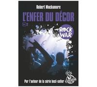 Rock war: L'enfer du décor (2)