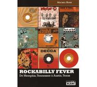 Rockabilly Fever - De Memphis, Tennessee À Austin, Texas
