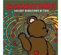 Rockabye Baby: Lullaby Renditions O