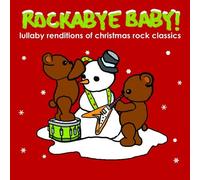 Rockabye Baby! Lullaby Renditions of Christmas Rock Classics by Rockabye Baby! (2007-10-09)