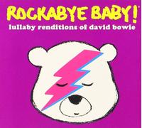 Rockabye Baby! Lullaby Renditions Of David Bowie
