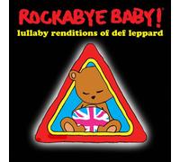 Rockabye Baby! Lullaby Renditions of Def Leppard