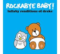 Rockabye Baby - Lullaby Renditions Of Drake [Cd]