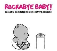 Rockabye Baby! - Lullaby Renditions Of Fleetwood Mac [Vinyl Lp]