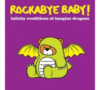 Rockabye Baby - Lullaby Renditions Of Imagine Dragons [Cd]