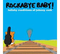 Rockabye Baby! - Lullaby Renditions of Johnny Cash
