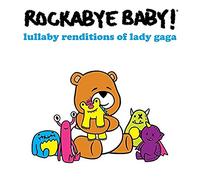 Rockabye Baby - Lullaby Renditions Of Lady Gaga [Compact Discs]
