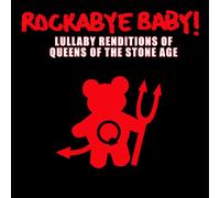 Rockabye Baby! – Lullaby Renditions of Queens of The Stone Age – CD