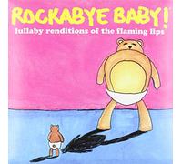 Rockabye Baby - Lullaby Renditions of The Flaming Lips
