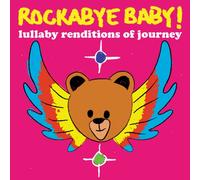 ROCKABYE BABY! - Rockabye Baby! Lullaby Renditions of Journey