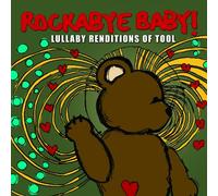 ROCKABYE BABY! - Rockabye Baby! Lullaby Renditions of Tool