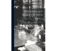 Rockefeller Medicine Men