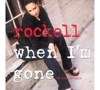 Rockell - When I'm Gone