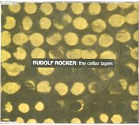 Rocker, Rudolf - The Cellar Tapes [Import]