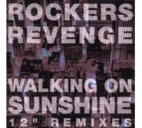 Rocker's Revenge - Walkin on Sunshine