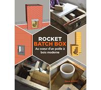 Rocket batch box: Au coeur d'un poêle à bois moderne