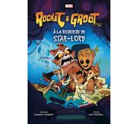 Rocket & Groot : A la recherche de Star-Lord - Amanda Deibert - Panini Comics - broché - Comics