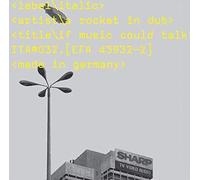 Rocket In Dub, A - If Music Could Talk..