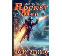Rocket Man, The Secret War
