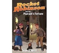Sean O,neill – Rocket Robinson and the Pharaoh's Fortune – Livre en VO – Dark Horse Comics