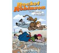 Rocket Robinson and the Secret of the Saint - [Livre en VO] Sean O,neill (Auteur)
