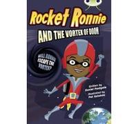 Rocket Ronnie and the Vortex of Doom: (Grey A/NC 3A) (BUG CLUB) Postgate, Daniel (Auteur)