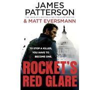 Rocket’s Red Glare: The unmissable new action-packed thriller from the Sunday Times bestselling author