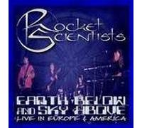 Rocket Scientists - Earth Below and Sky Above By Rocket Scientists (0001-01-01)
