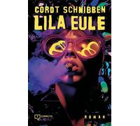 Rocket & Wink Cordt Schnibben Lila Eule: Der OstWest-LSD-BeatClub-Roman (Relié)