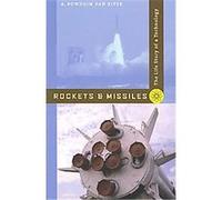 Rockets and Missiles A. Bowdoin Van Riper (Auteur)