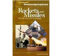 Rockets And Missiles, Greenwood Technographies A. Bowdoin Van Riper (Auteur)