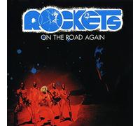 Rockets - on The Road Again
