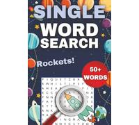 Rockets One-Word Word Search Puzzle Book: Easy to Read Print about Rockets, Space, Exploration, and More | 6x9 Inches, 112 Pages, 50+ Puzzles ... Gift for Holidays or Vacations