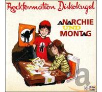 Rockformation Diskokugel - Anarchie und Montag [Import]