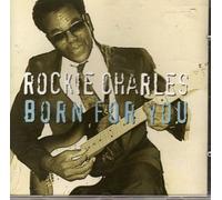 Rockie Charles - Born for You [Import]