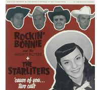 The Starliters - Rockin Bonnie & The Mighty Ropers/The Starliters