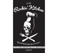Rockin' Kitchen: Quand le Rock rentre dans ta cuisine !