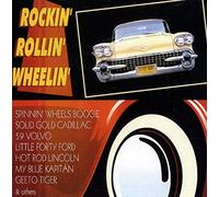 Rockin' Rollin' Wheelin'