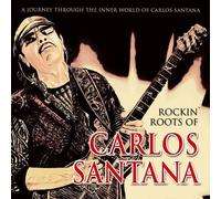 Santana – Rockin' Roots of Carlos Santana – CD