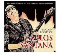 Santana – Rockin' Roots of Carlos Santana – CD