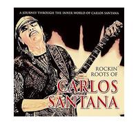 Rockin roots of Carlos Santana CD