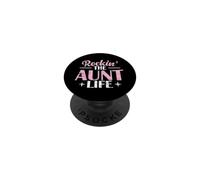 Rockin' The Aunt Life PopSockets PopGrip Adhésif