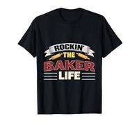 Rockin The Baker Life, Un Boulanger drôle T-Shirt
